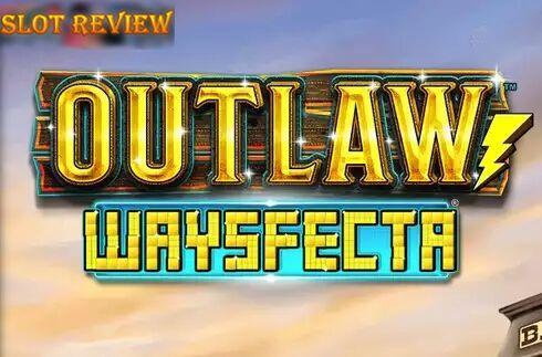 Outlaw Waysfecta Slot Review